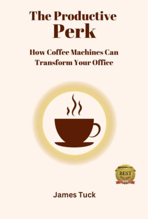 This book is available on Amazon Kindle and in paperback, and is based on James’ real-world experience helping UK offices improve performance through better coffee.